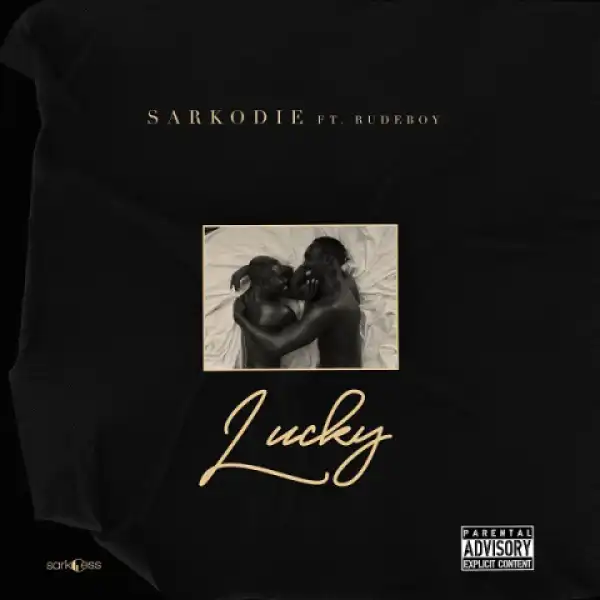 Sarkodie - Lucky ft. Rudeboy